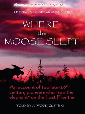 cover image of Where the Moose Slept